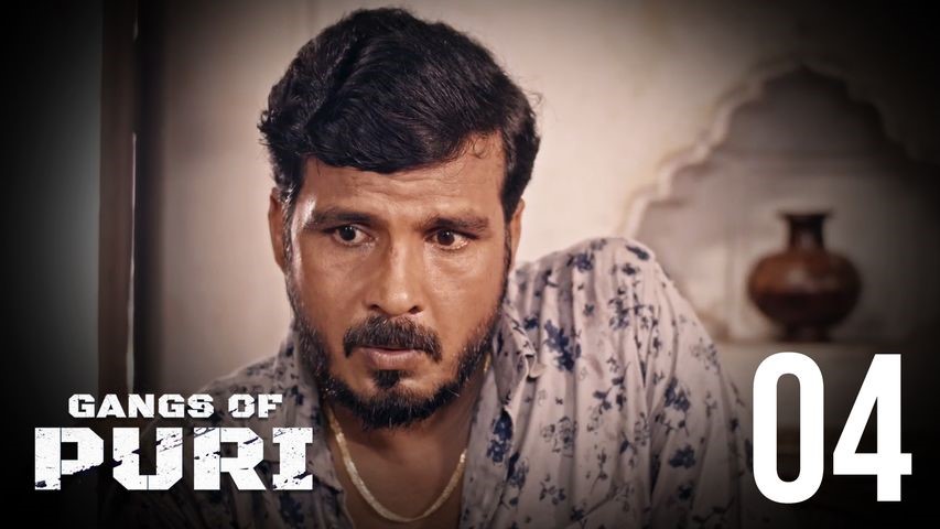 Gangs of Puri (2022) S1_Ep4
